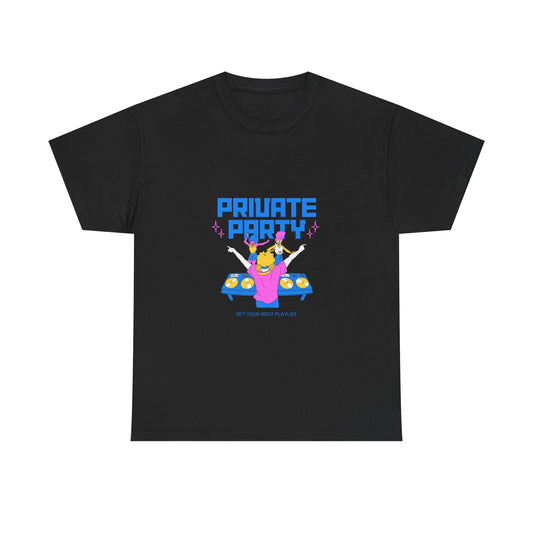 Private DJ Party T-Shirt