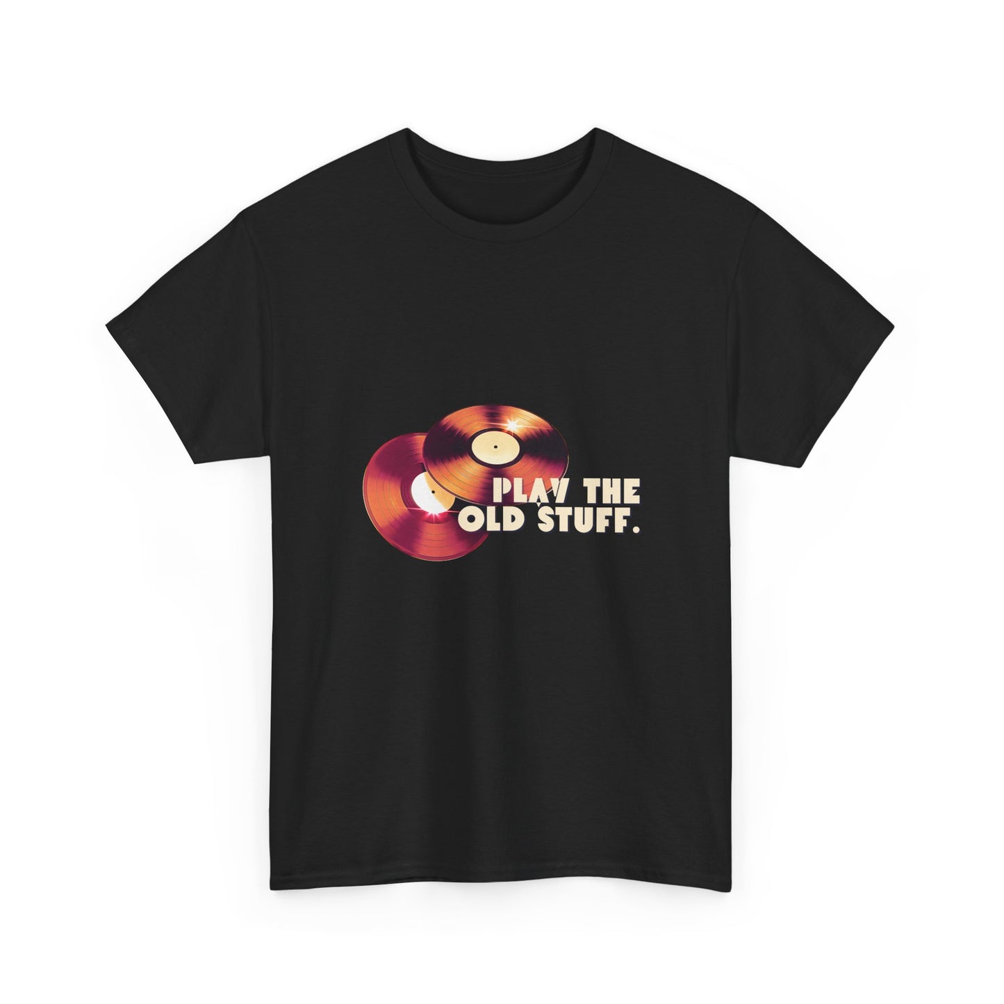 DJ Play The Old Stuff T-Shirt - Unisex Cotton Tee