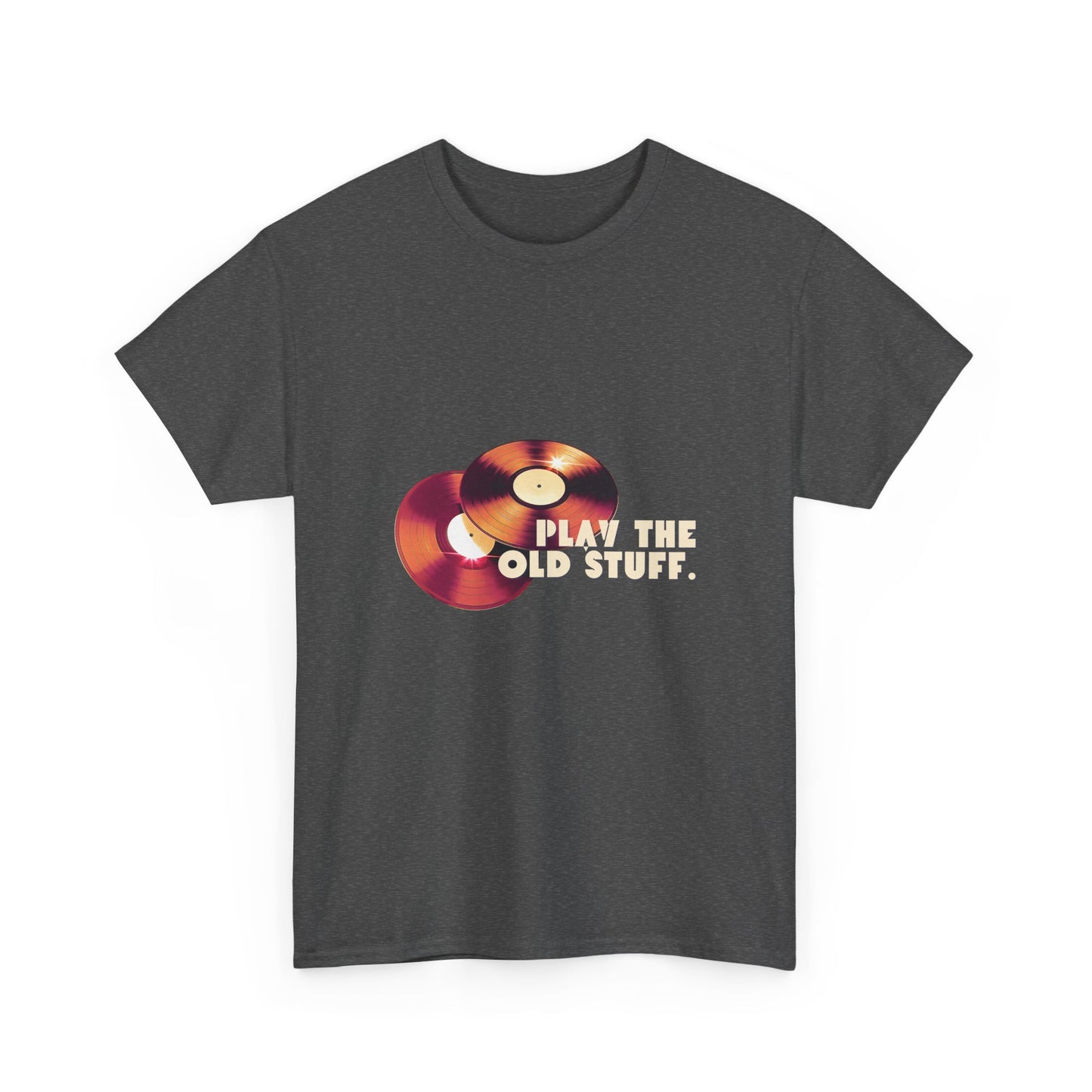 DJ Play The Old Stuff T-Shirt - Unisex Cotton Tee
